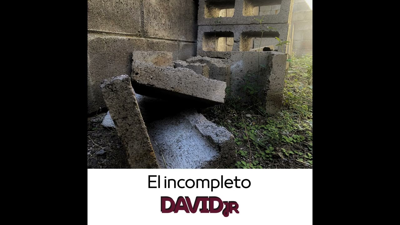 El incompleto - Davidjr (2/12)
