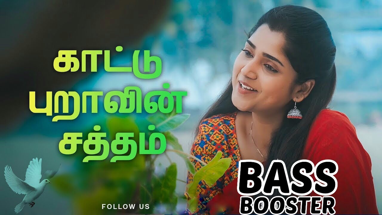 Kaatupuravin saththam| 𝗕𝗔𝗦𝗦 𝗕𝖮𝖮𝗦𝗧𝗘𝗥| video song | Christian Dolby
