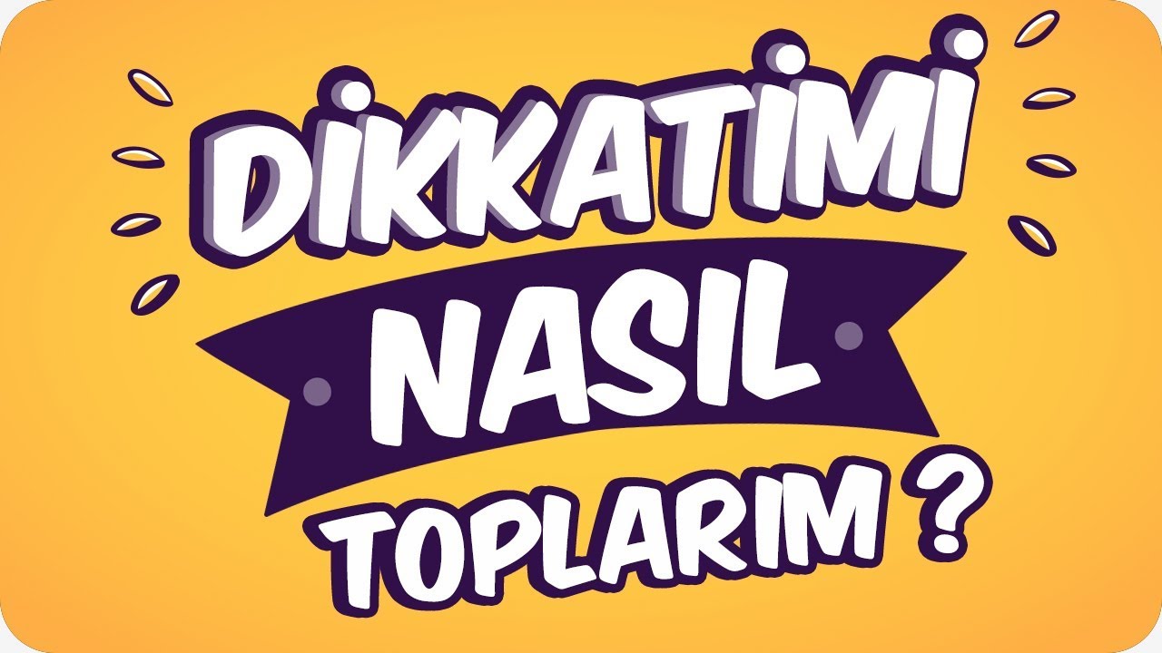 Dikkat Dağınıklığını Bitir!