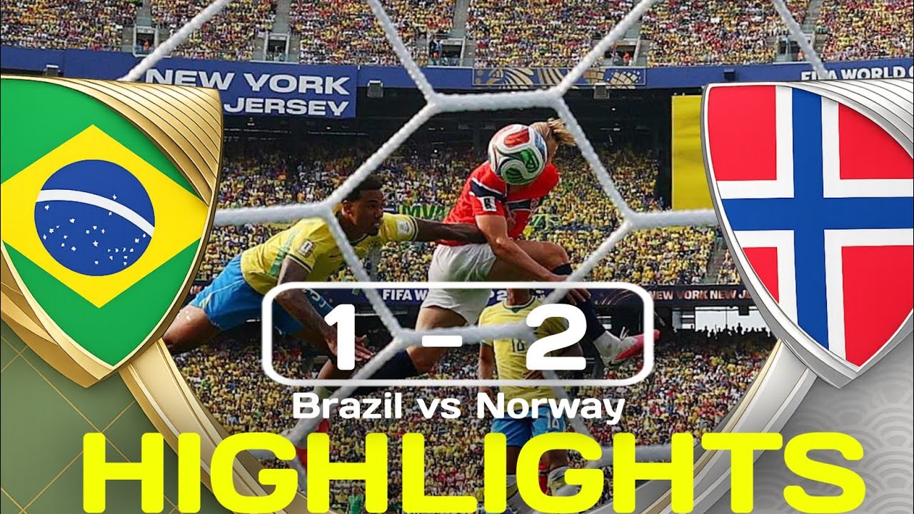 Brazil vs Norway 1-2 Highlights | All Goals highlights | FIFA World Cup 2026 |