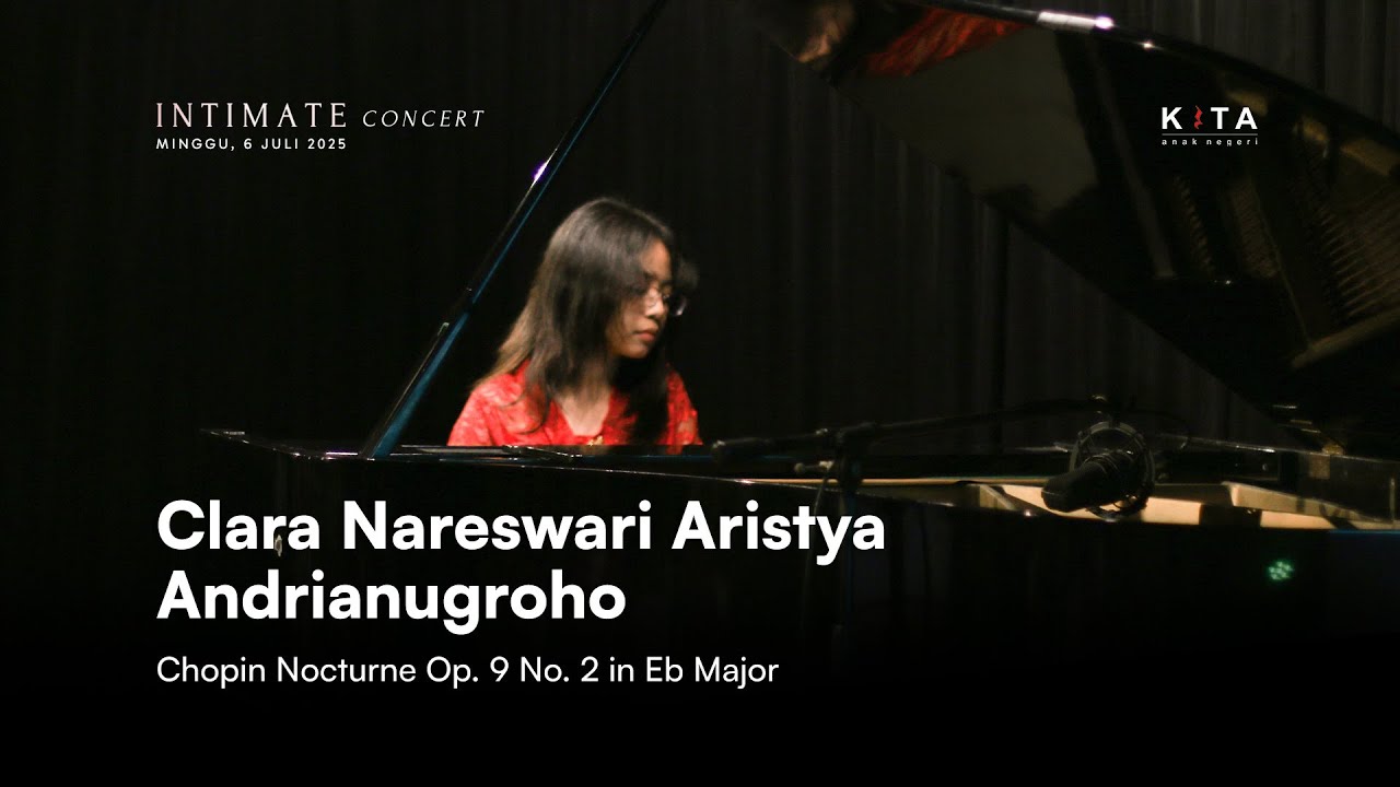 Chopin Nocturne Op. 9 No. 2 in Eb Major - Clara Naraswari Aristya Andrianugroho