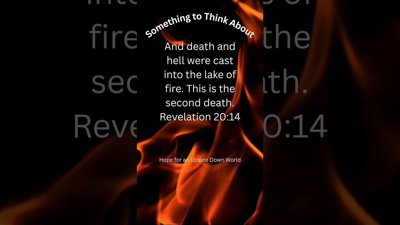 Something to Think About the day that Seath and Hell Shall be Cast into the Lake of Firess Revelatio
