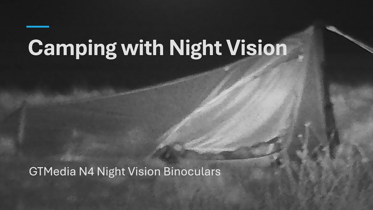 Camping with Night Vision | GTMedia N4 Night Vision Binoculars
