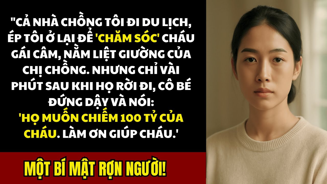 Họ nhờ Tôi chăm sóc đứa cháu 