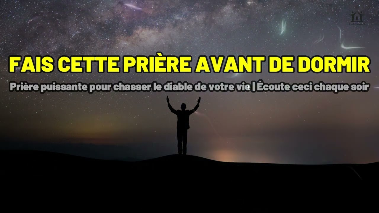 Pri&egrave;re Puissante Pour Chasser Le Mal De votre Vie | &Eacute;coute ceci chaque soir | Musique Relaxante