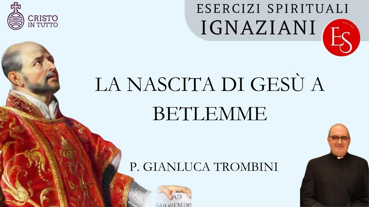 20  La nascita di Gesù a Betlemme - Esercizi Spirituali Online 2025