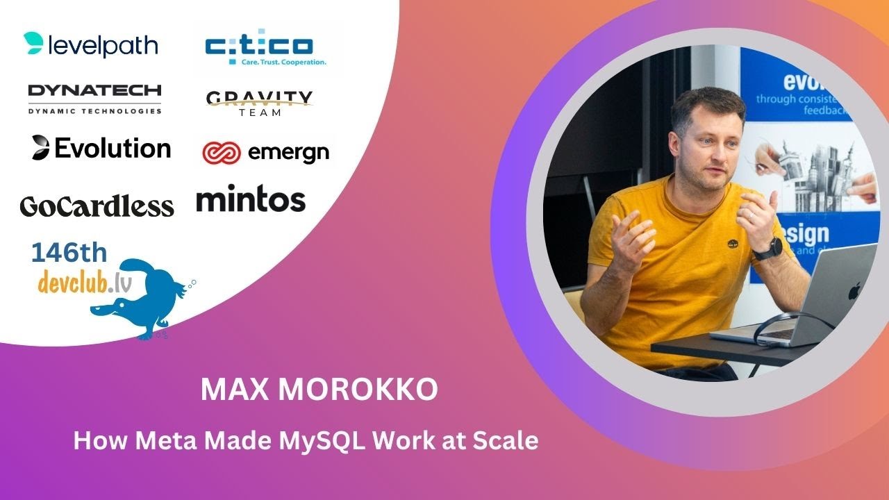 How Meta Made MySQL Work at Scale by Max Morokko at MySQL 30th anniversary focused DevClub.lv