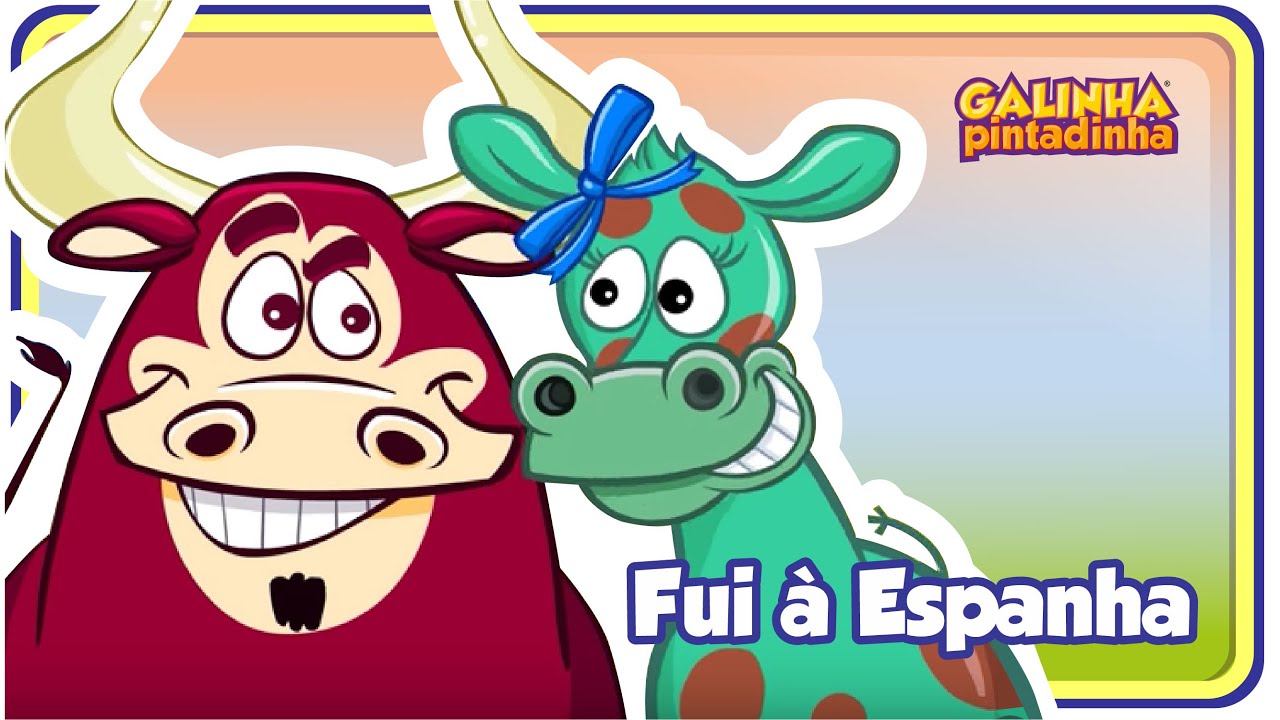FUI &Agrave; ESPANHA - Galinha Pintadinha 5 - OFICIAL