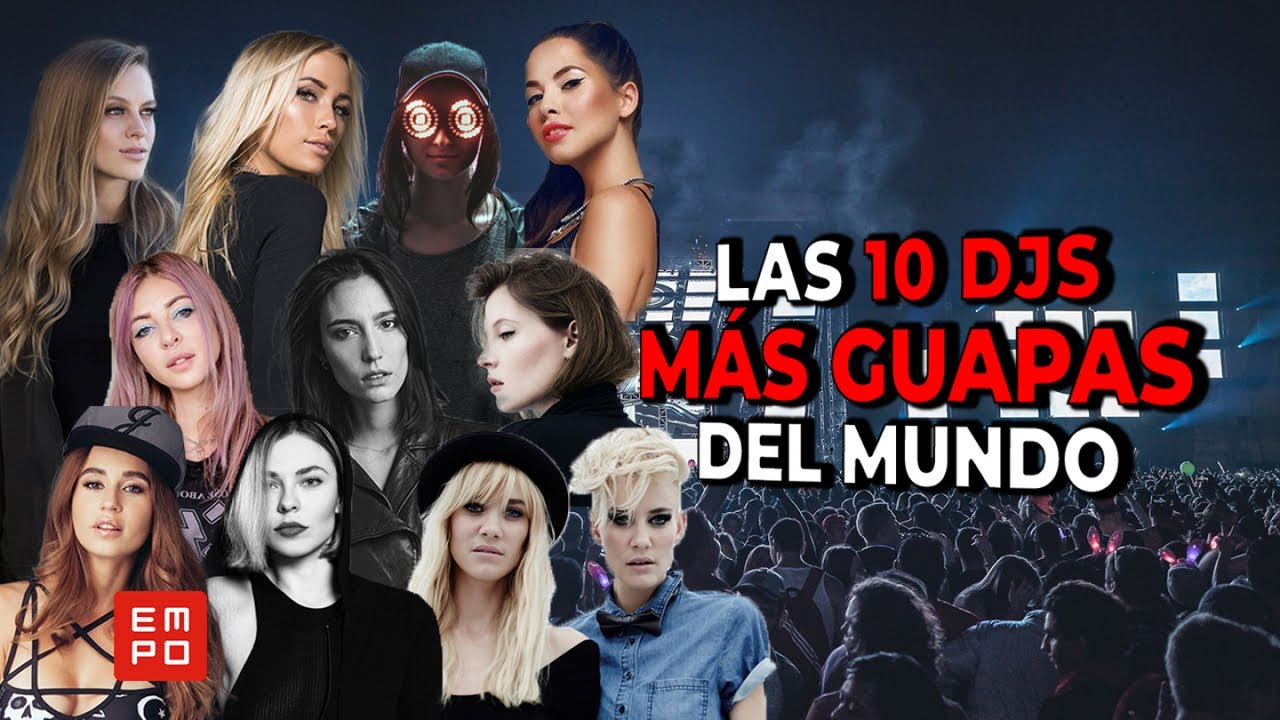 LAS DJS MÁS GUAPAS DEL MUNDO