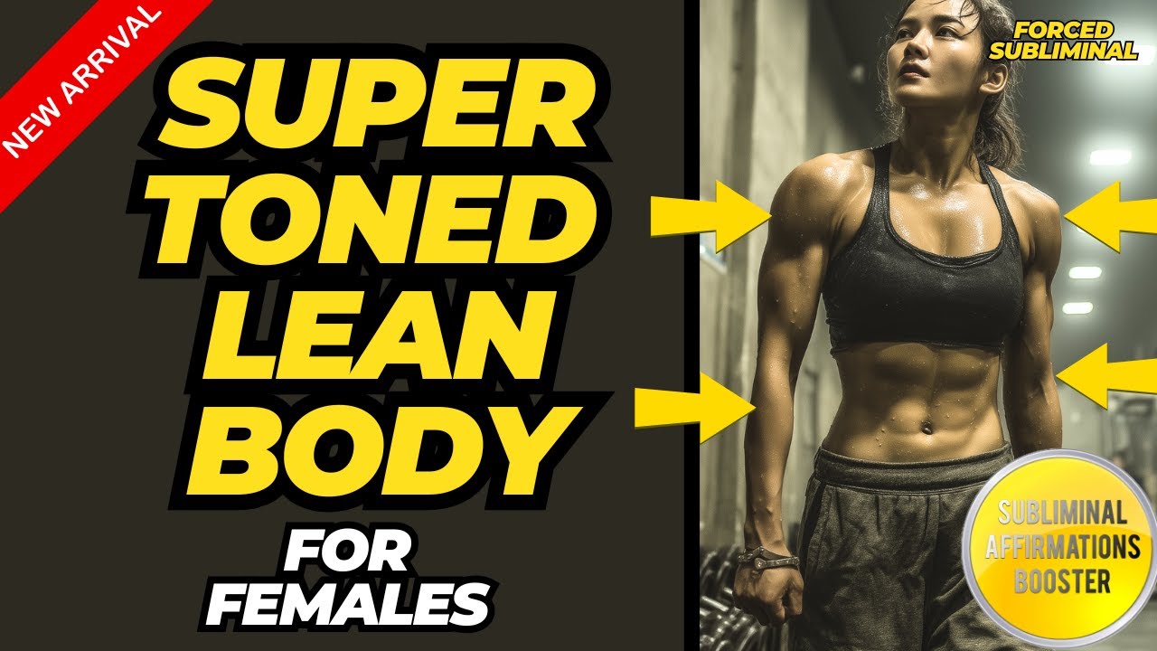 🎧Super Toned Lean Body Female Edition (Subliminal Affirmations Booster)