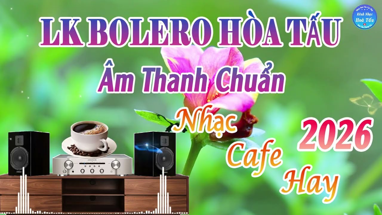 Lk Nhạc Không Lời Bolero Cực Hay Nhất 2026 | Âm Thanh Chuẩn Test Loa | Kênh Nhạc Hòa Tấu