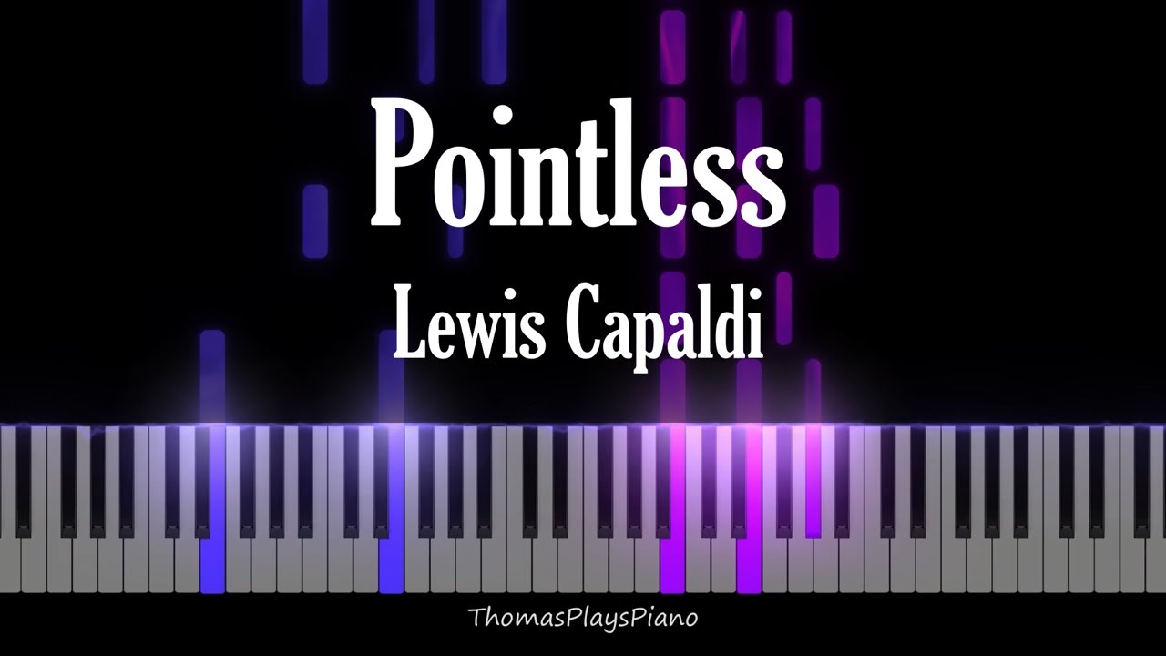 Pointless - Lewis Capaldi (Piano Cover)