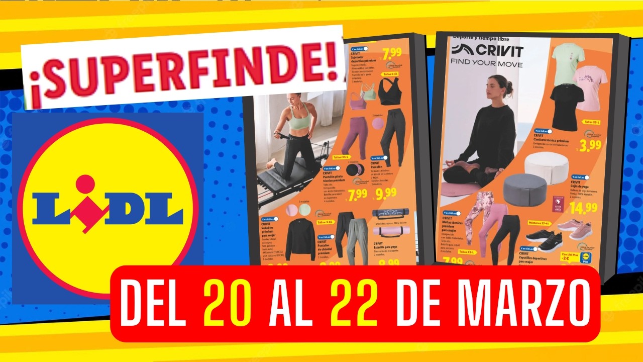 ESTE Super Finde en LIDL lo MEJOR del 20 al 22 de MARZO