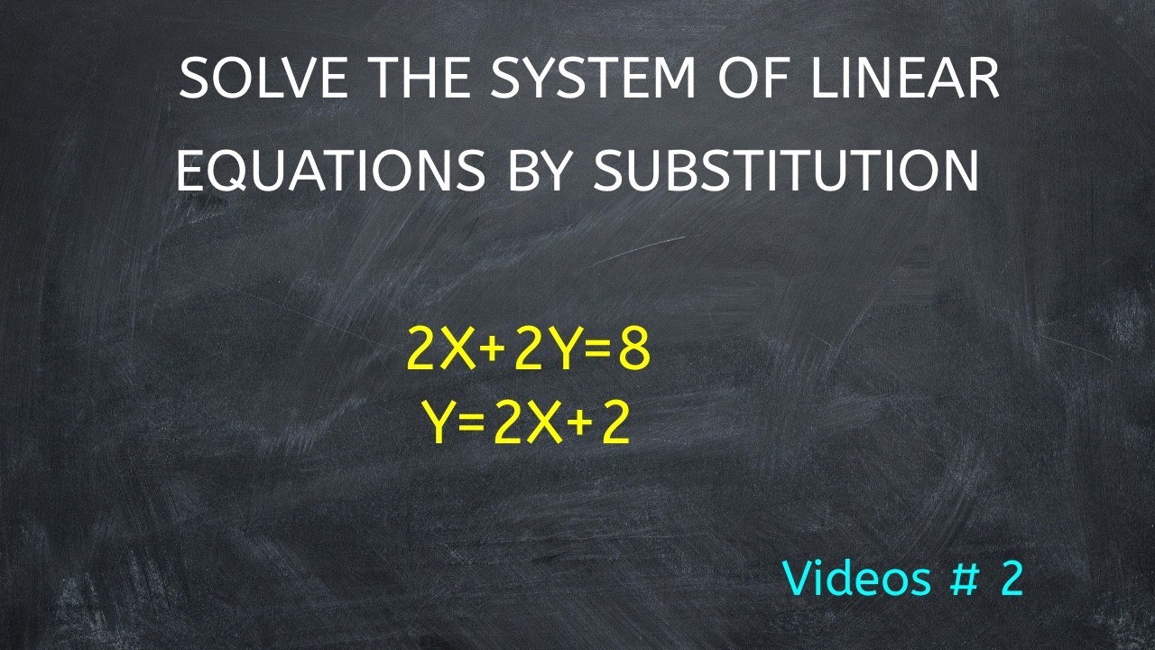 Solve the systems of Linear Equations by Substitution