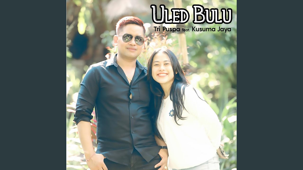 Uled Bulu (feat. Kusuma Jaya)