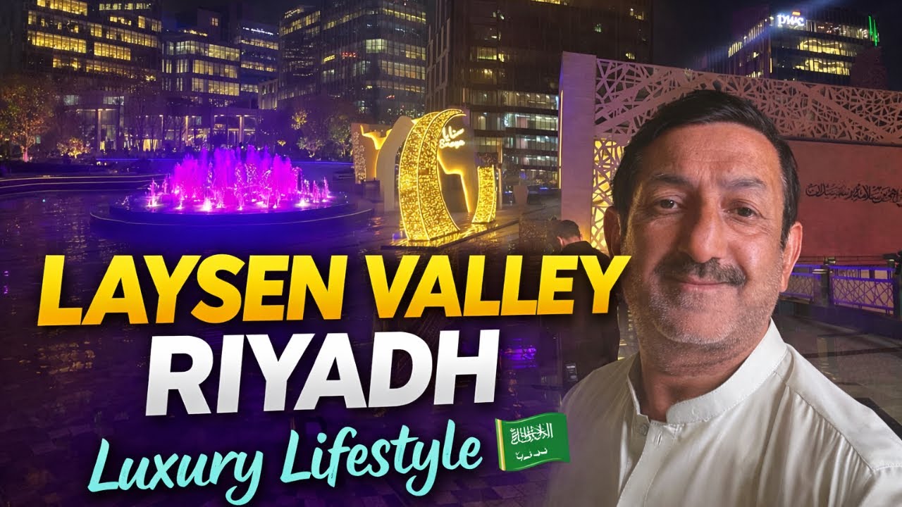 Exploring Laysen Valley Riyadh 🇸🇦 | Luxury Lifestyle & Beautiful Views