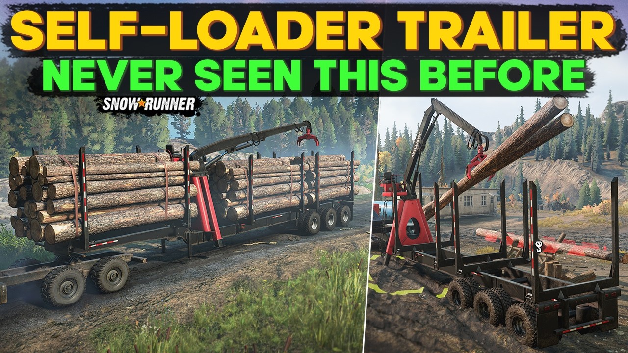 New Self-Loader Logging Trailer in SnowRunner | You&rsquo;ve Never Seen This Before