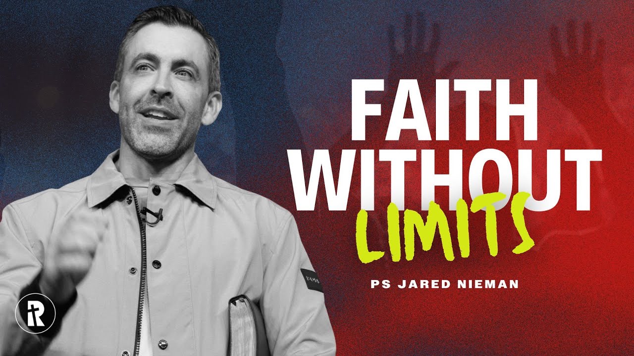 Faith without Limits | Ps Jared Nieman (Guest Pastor) | Redemption Church