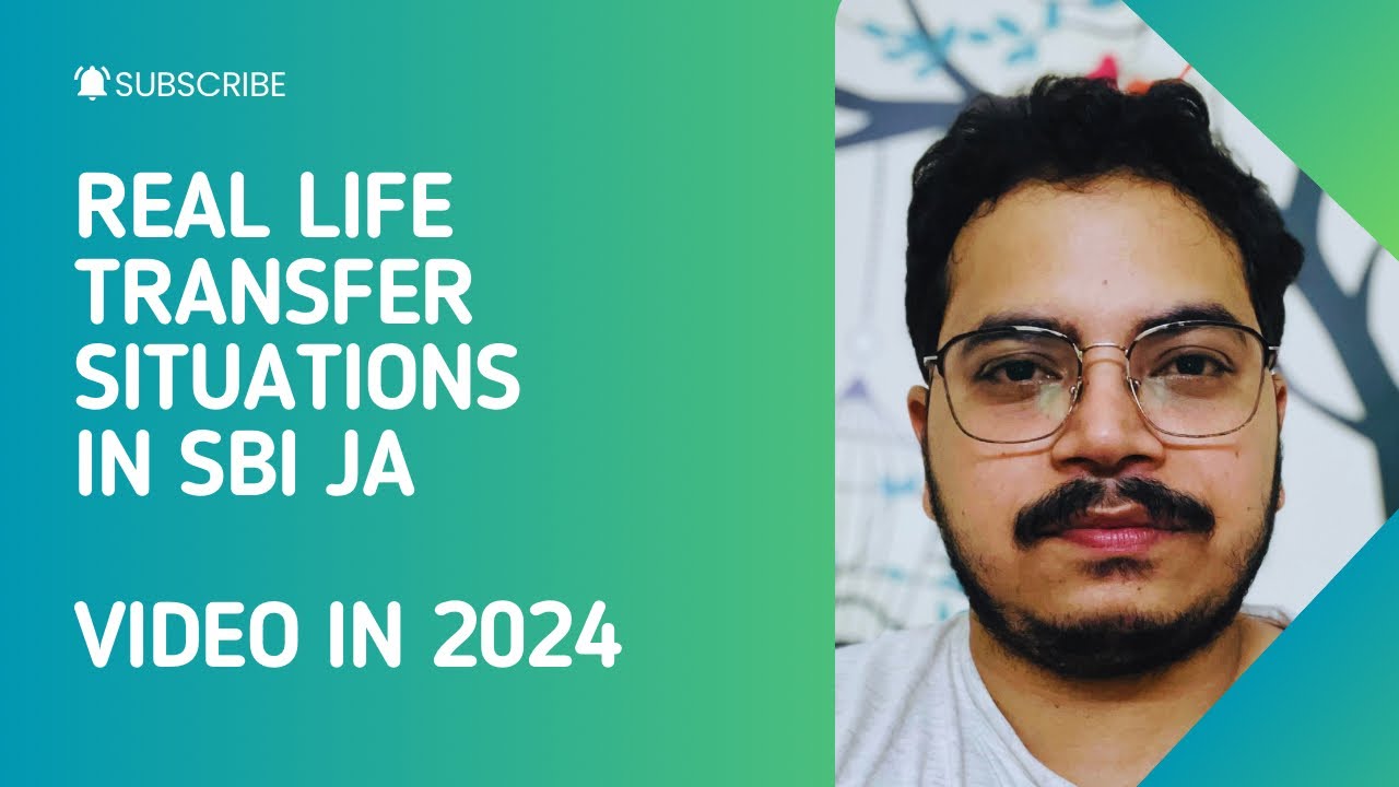 Real Life Transfer Situations in SBI JA