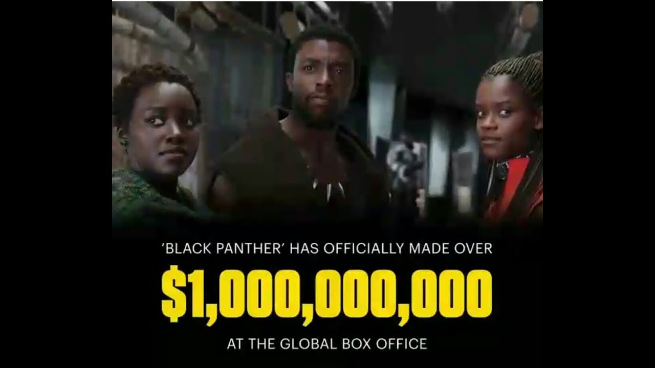 Black Panther Grosses 1 Billion 💵$$ (Black Excellence!!)