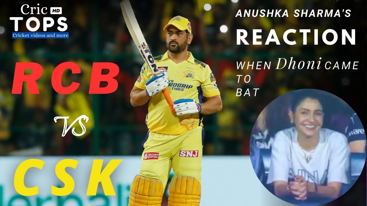 Anushka Sharma's reaction to the crowd cheers when Dhoni comes to bat in the final over | RCB vs CSK