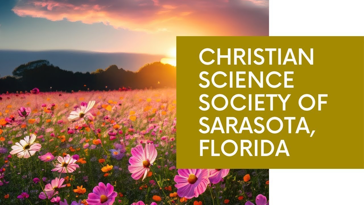 Christian Science Society of Sarasota 02/01/26: Love