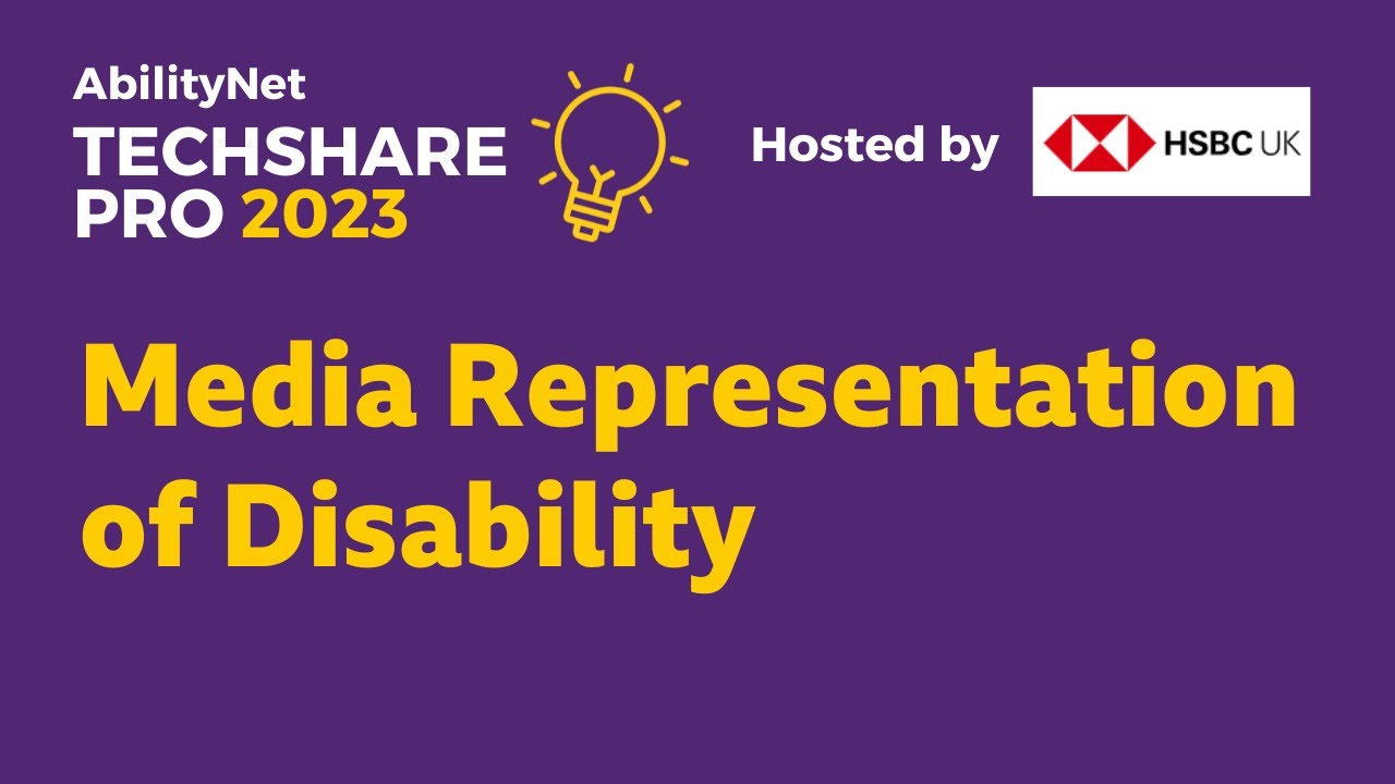 Media Representation of Disability - TechShare Pro 2023