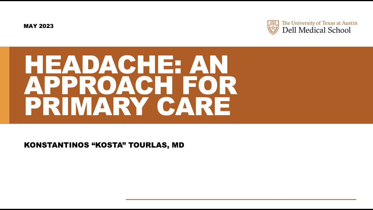 Headache: An Approach for Primary Care - Dr. Konstantinos Tourlas DCMC
