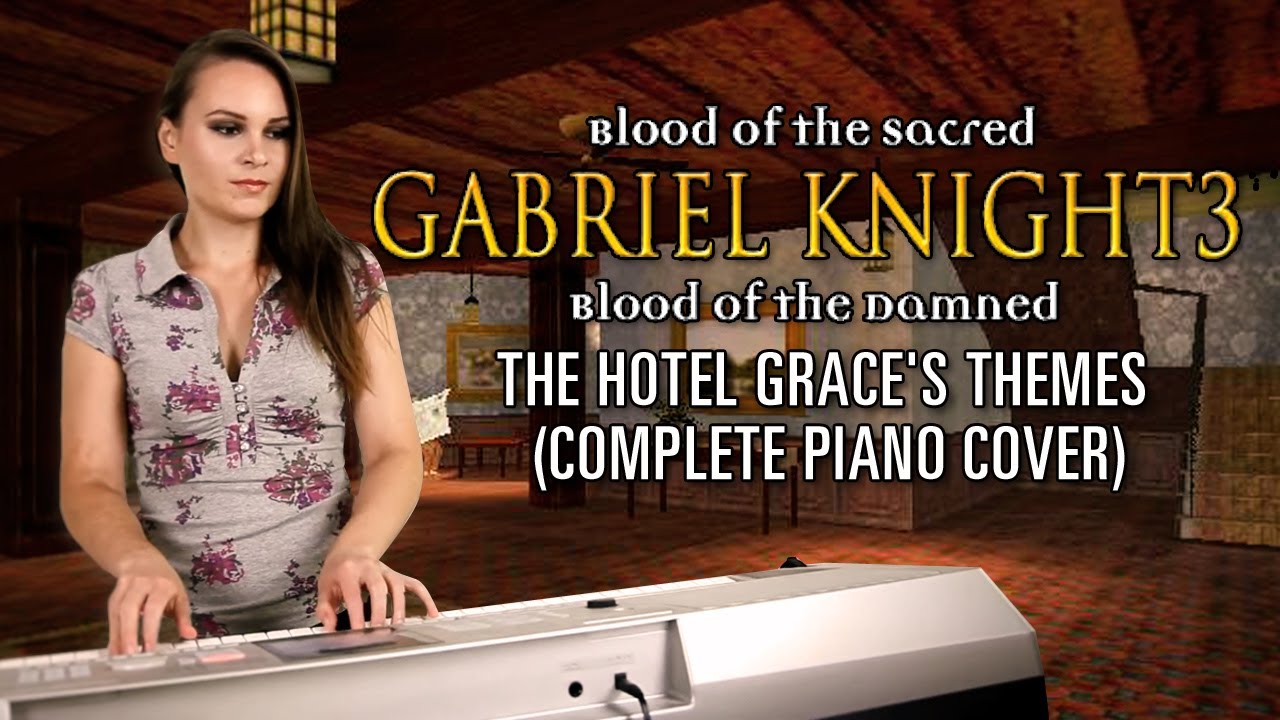 The Hotel Grace's Themes (Piano Cover) (Complete) - Gabriel Knight 3 | Katja Savia