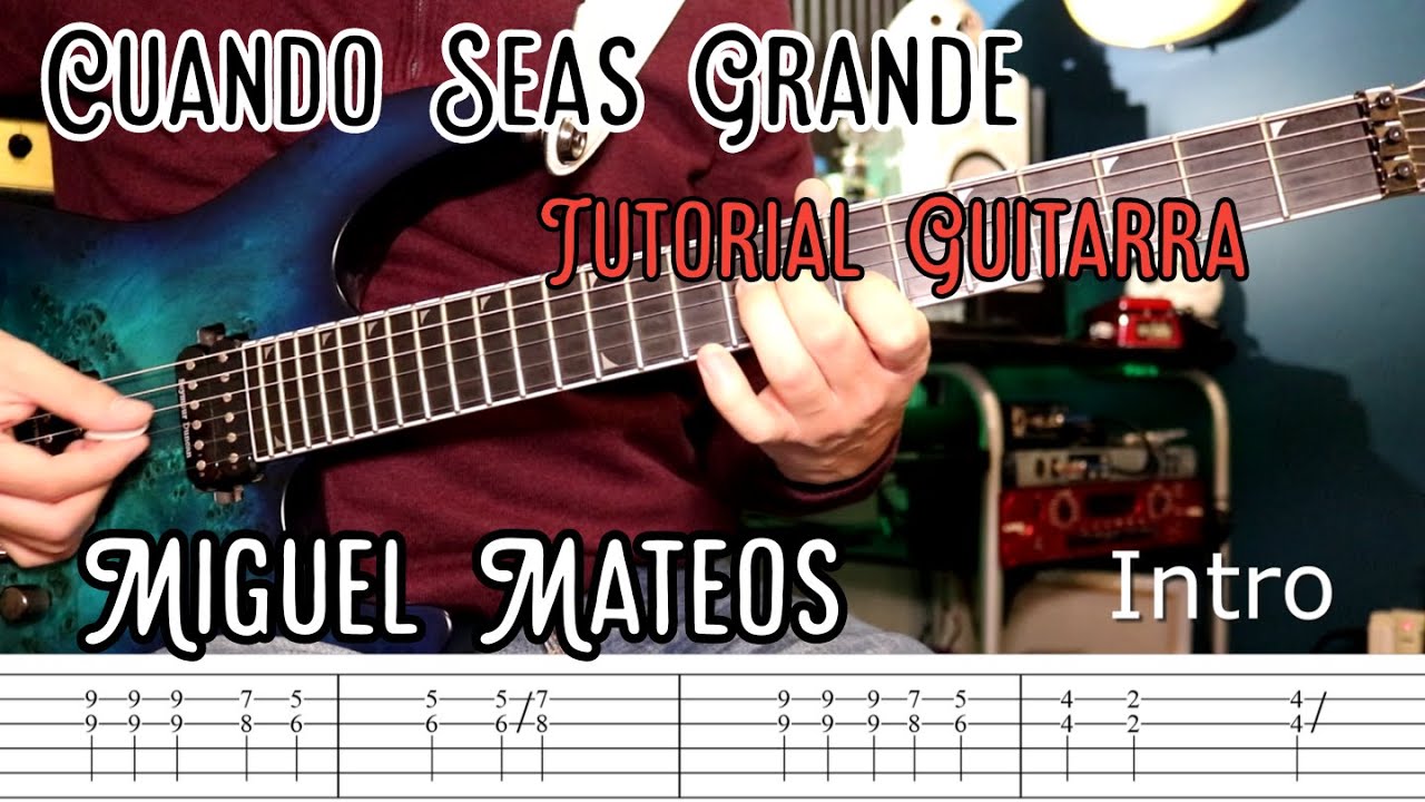Cuando Seas Grande Tutorial Guitarra "Miguel Mateos"