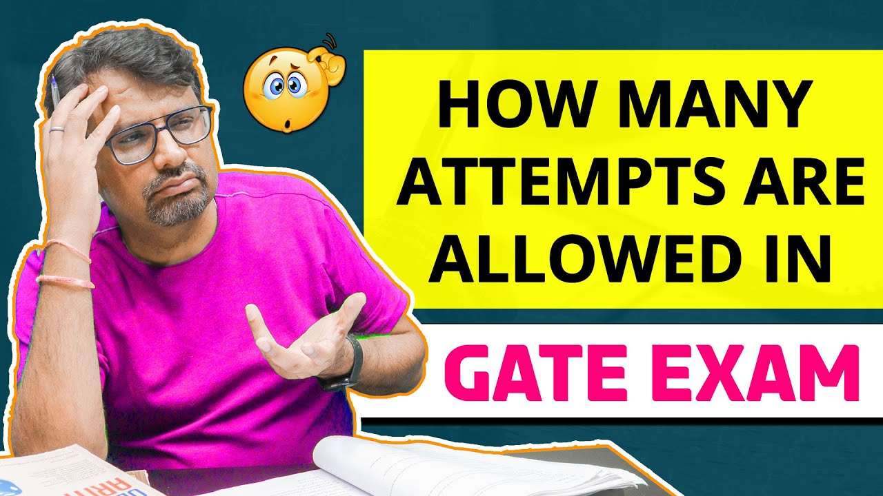 GATE Exam Kitni Baar De Sakte Hai | How Many Attempts Are Allowed In GATE | Mythbusters By GP Sir