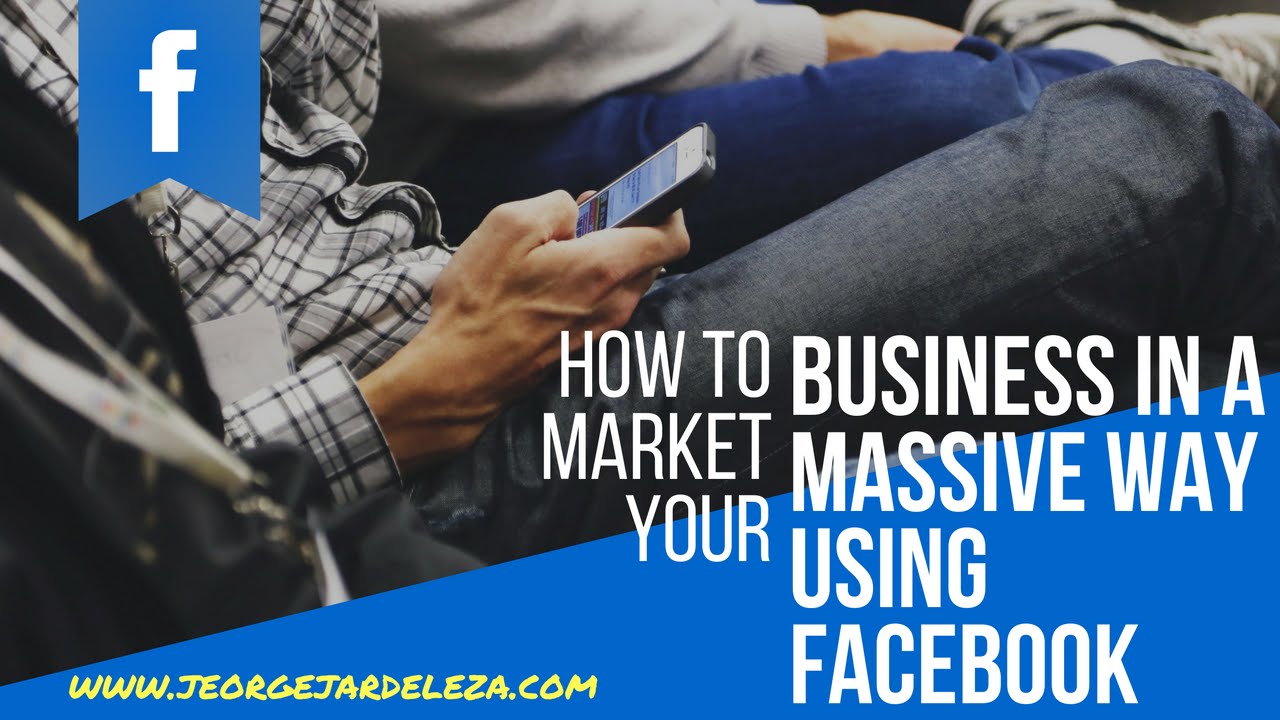 How to Market your Business in a Massive Way using FB I Pinoy Style