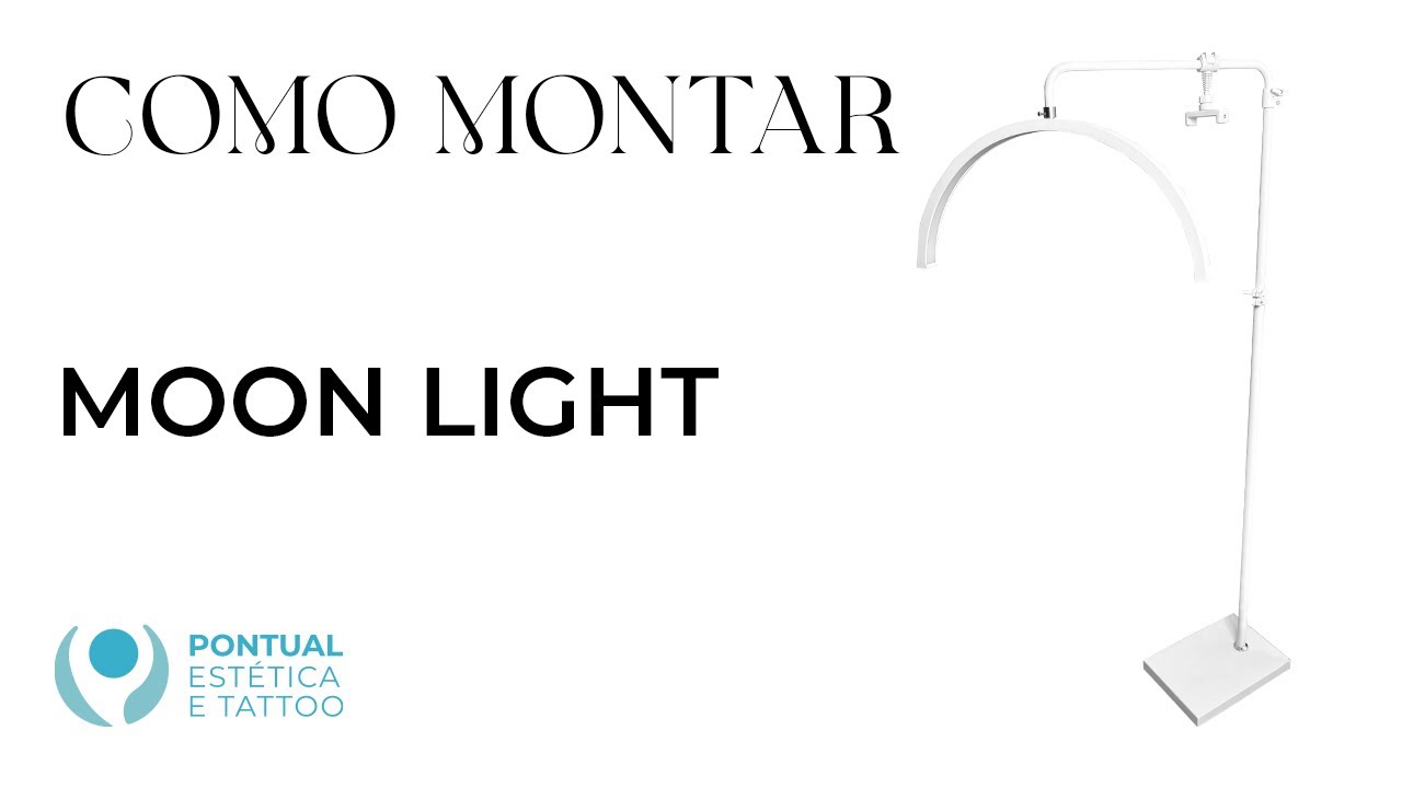 Luminária MoonLight | Manual de Montagem Pontual Estética e Tattoo