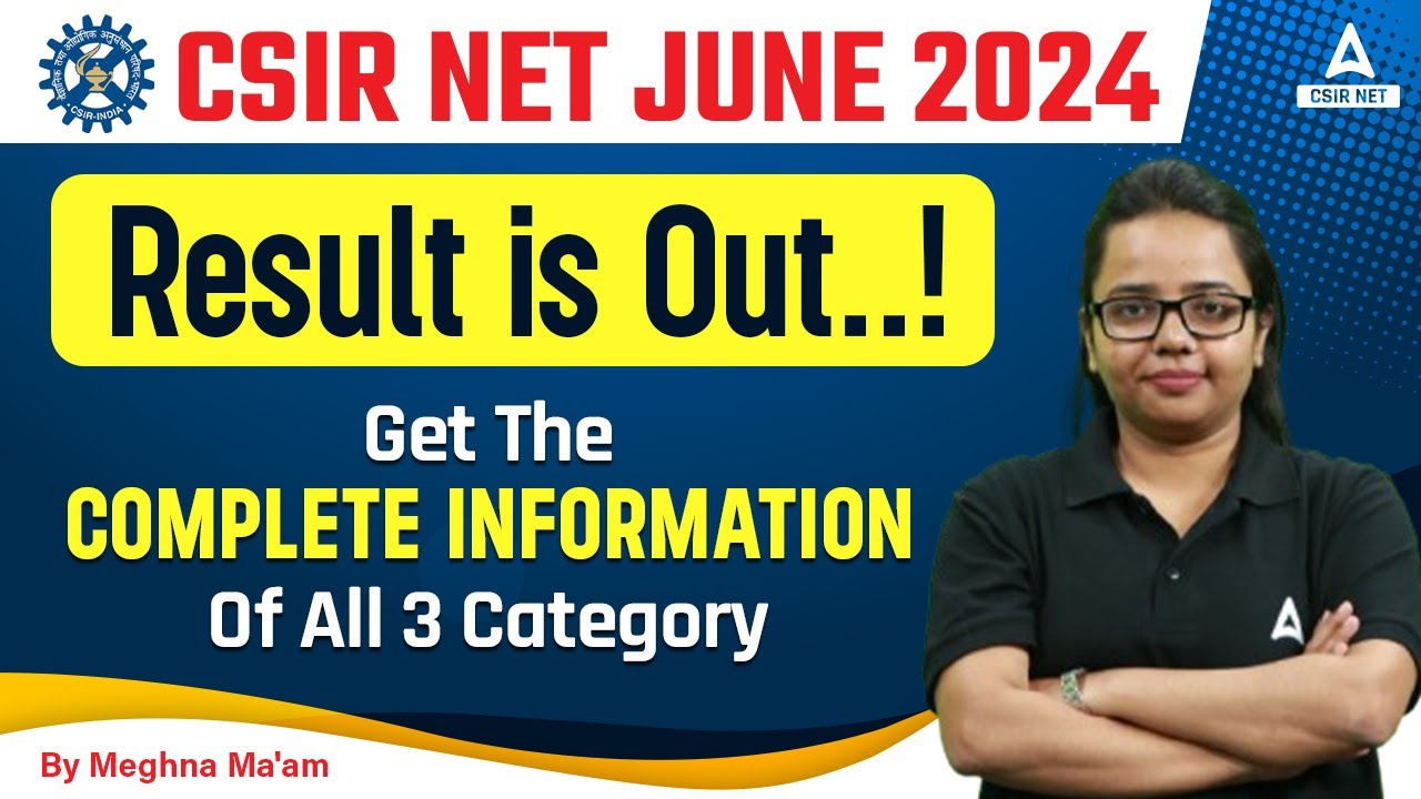 CSIR NET June 2024 Result is Out | Complete Information for All 3 Categories | By Meghna Ma'am