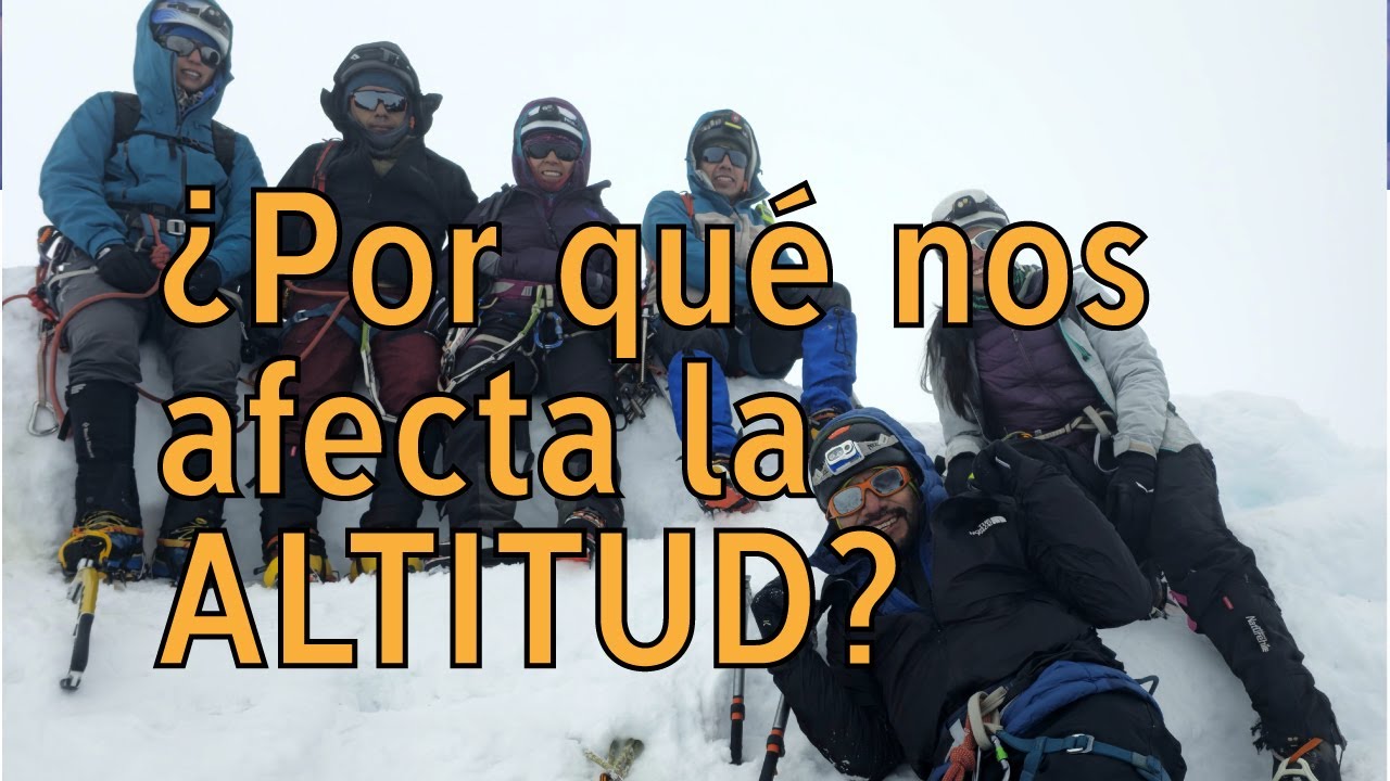 🥴 ¿Por que nos afecta la altitud?