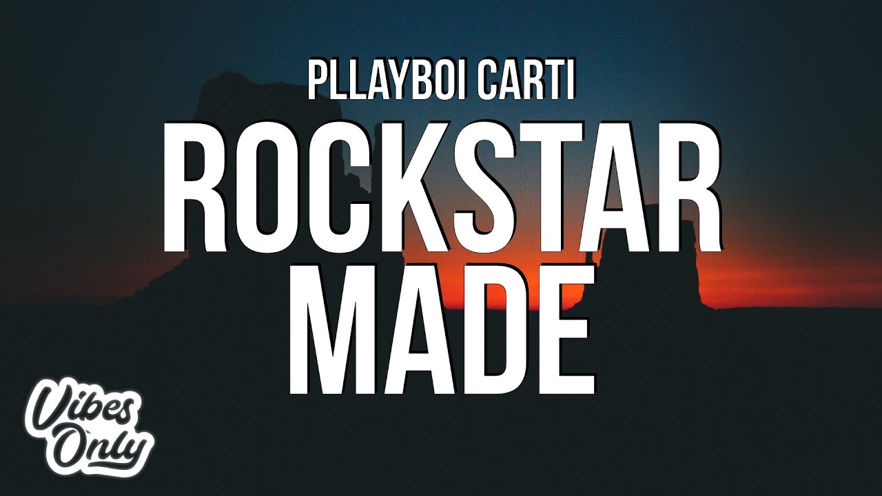 Playboi Carti - Rockstar Made (Lyrics)