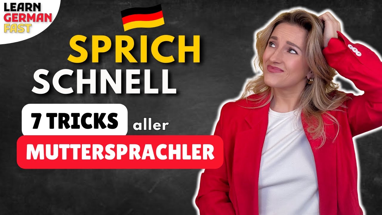 7 Tipps um SCHNELL DEUTSCH zu sprechen 🇩🇪 (DEUTSCHE UMGANGSSPRACHE) - Learn German Fast