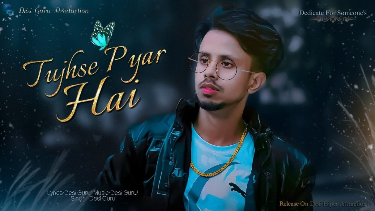 TUJHSE PYAR HAI | Official Song | Desi Guru | Pooja | Money Musical | Letest Song 2025