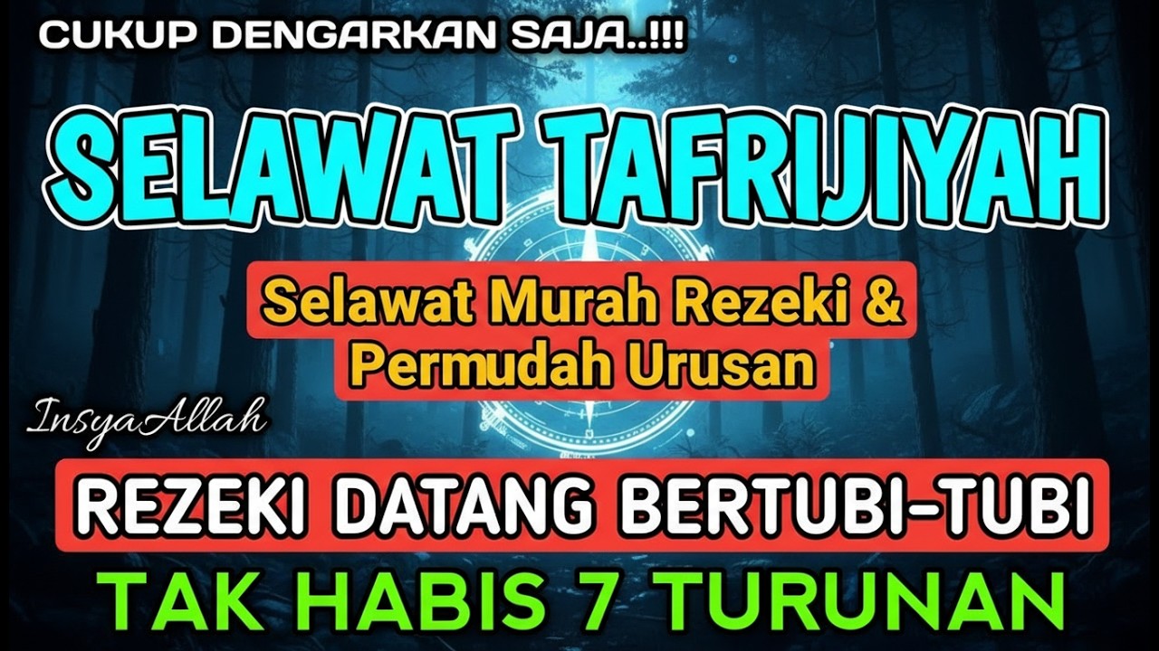 SELAWAT TAFRIJIYYAH MERDU, SELAWAT MURAH REZEKI, Sholawat Nariyah Paling Merdu, Sholawat Nabi