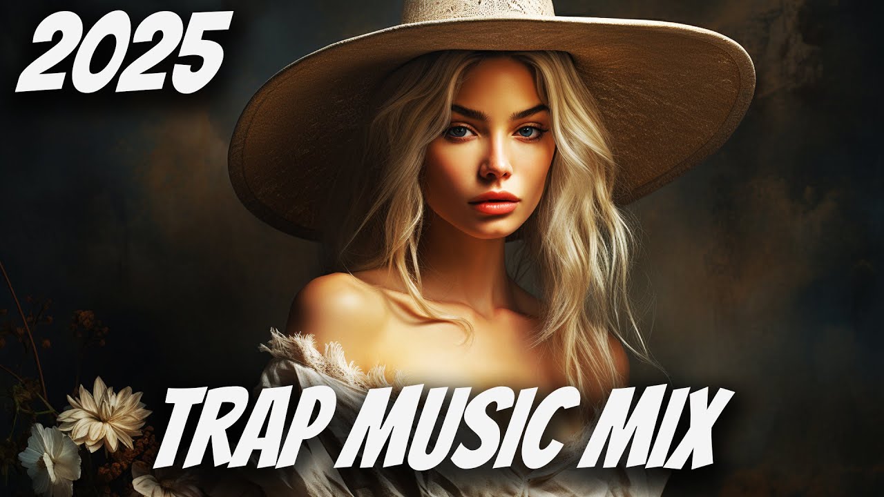 Trap Mix 2025 | Best Trap Music