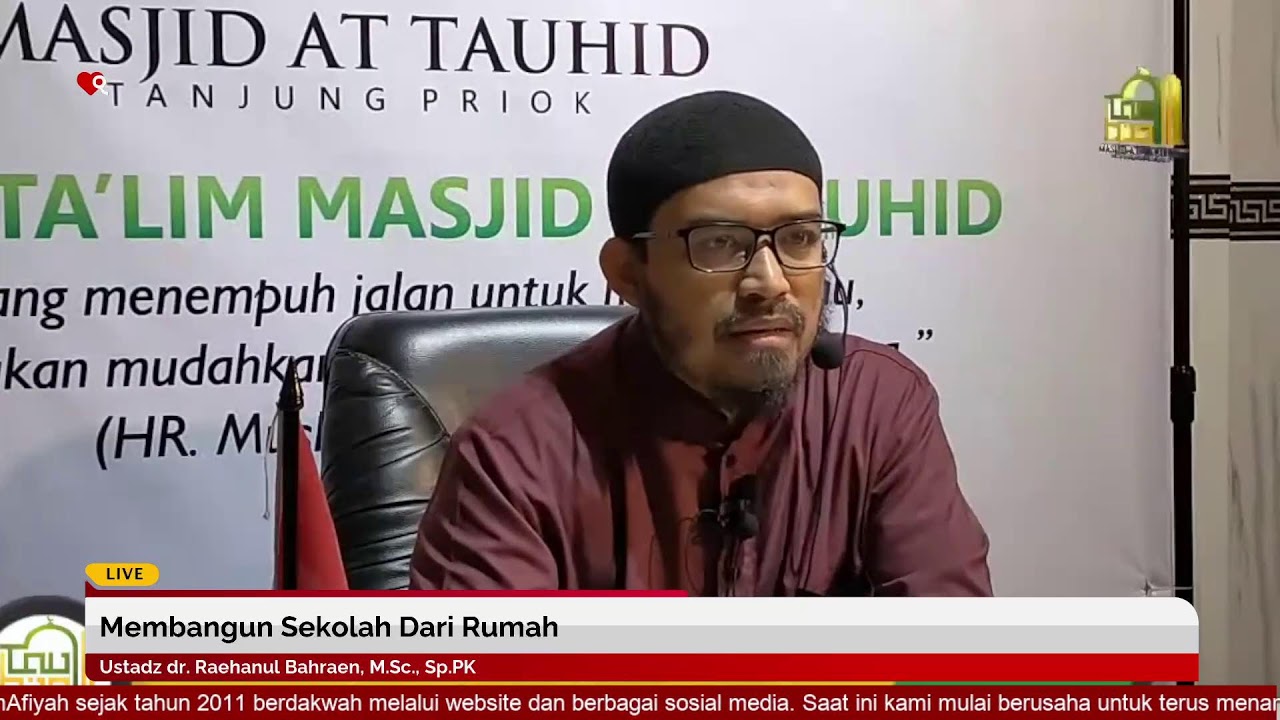 Membangun Sekolah Dari Rumah | Ustadz dr. Raehanul Bahraen, M.Sc., Sp.PK