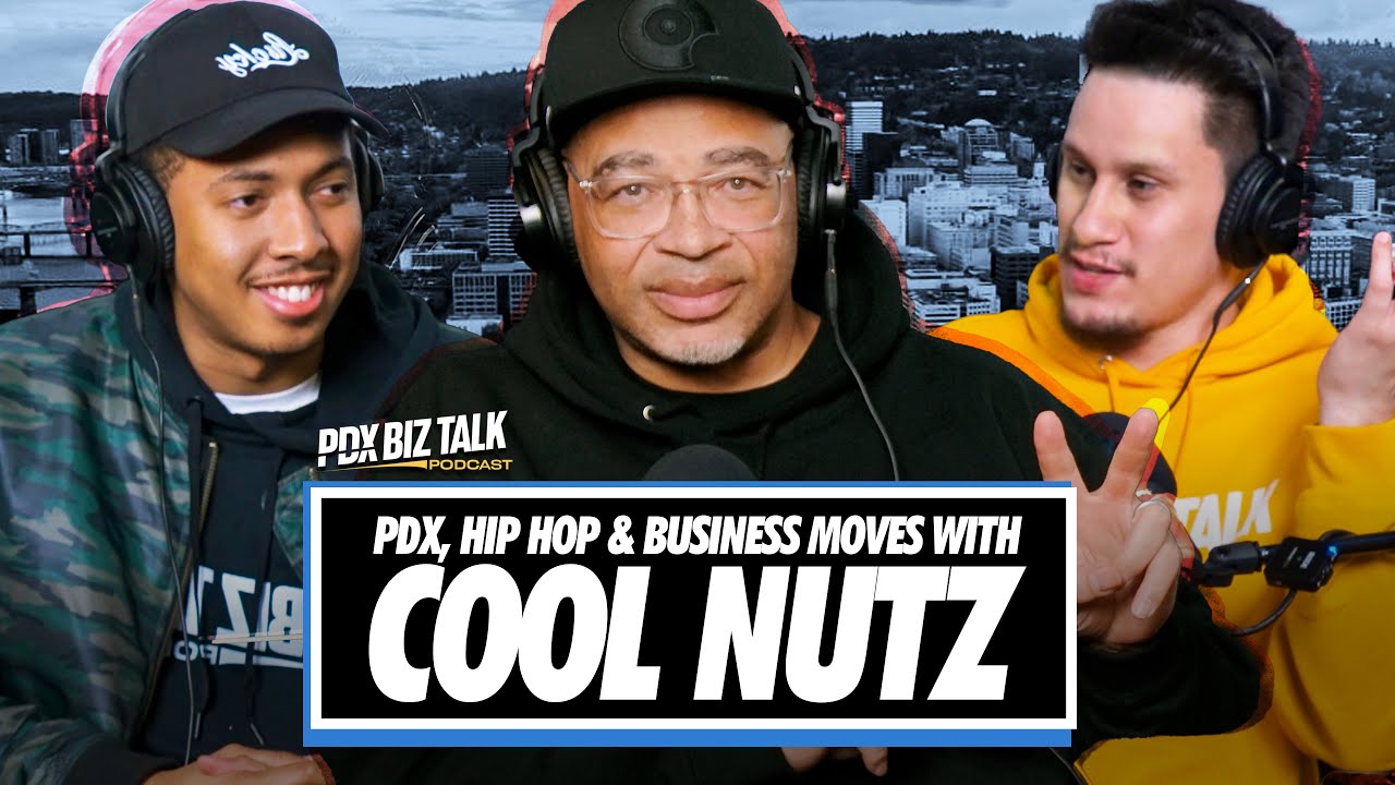 Rap & Revenue: Elevating Portland Hip Hop for Long-Term Success Ft Cool Nutz - PDX Biz Talk
