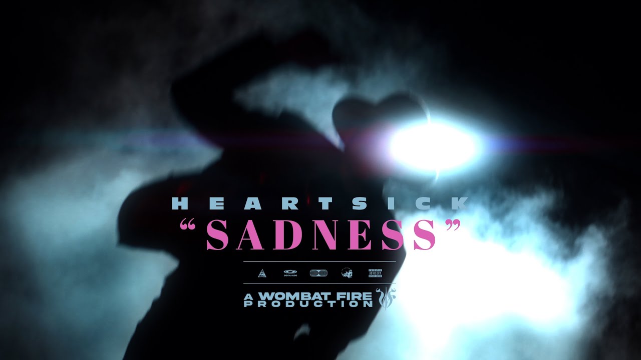 Heartsick - Sadness (Official Music Video)