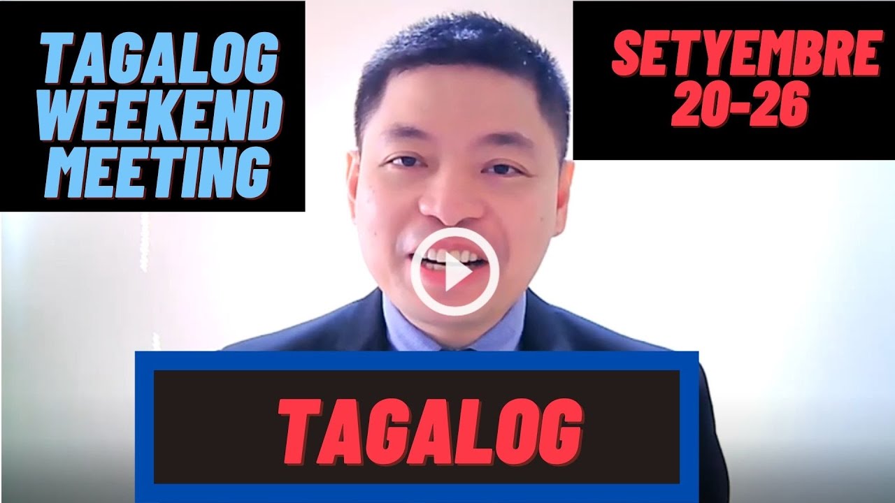 Tagalog Weekend Meeting 2021-09-25-A Setyembre 20-26