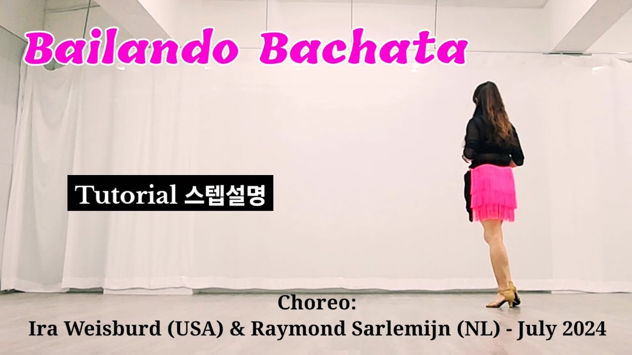 Bailando Bachata/Beginner/바일란도 바차타/초급라인댄스/바차타