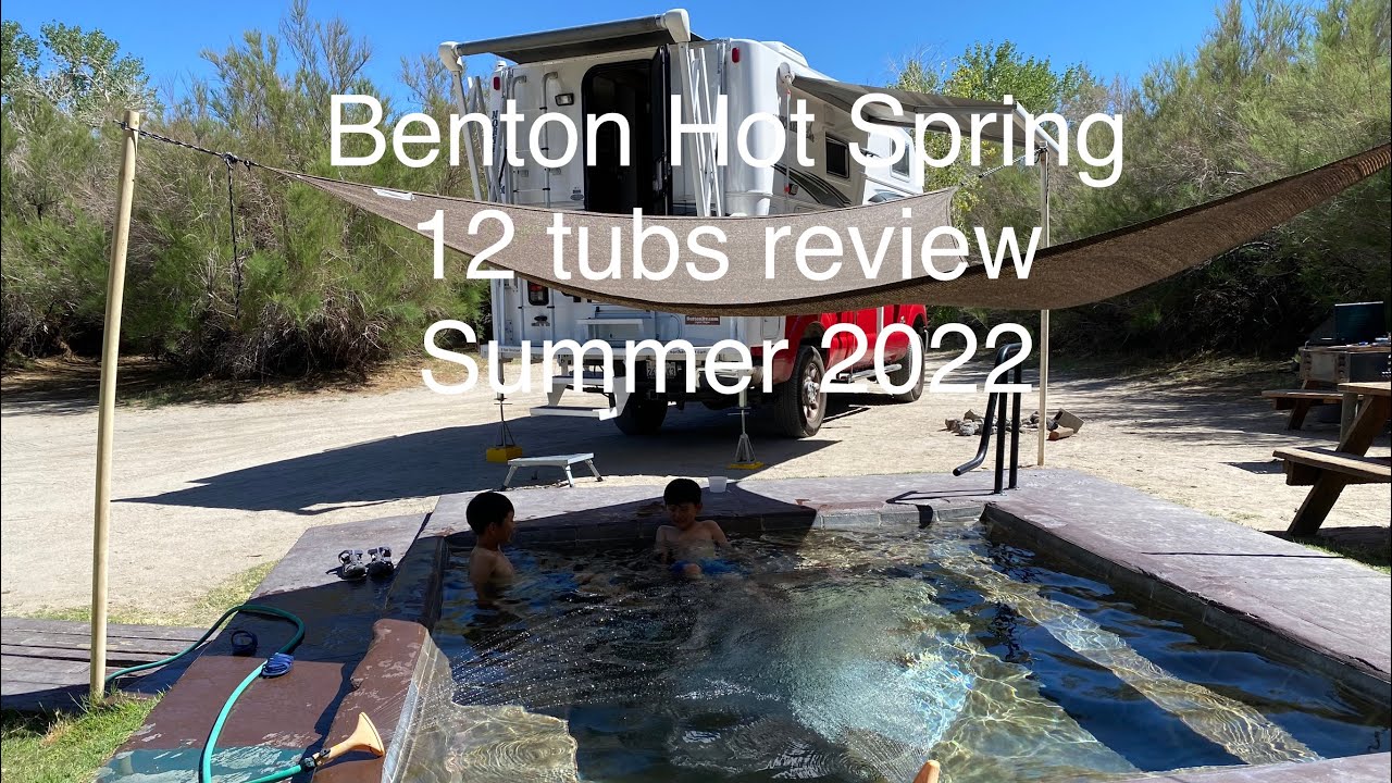 Benton Hot Springs California campsite tour map 12 tubs review The Inn at Benton dessert 沙漠￼温泉