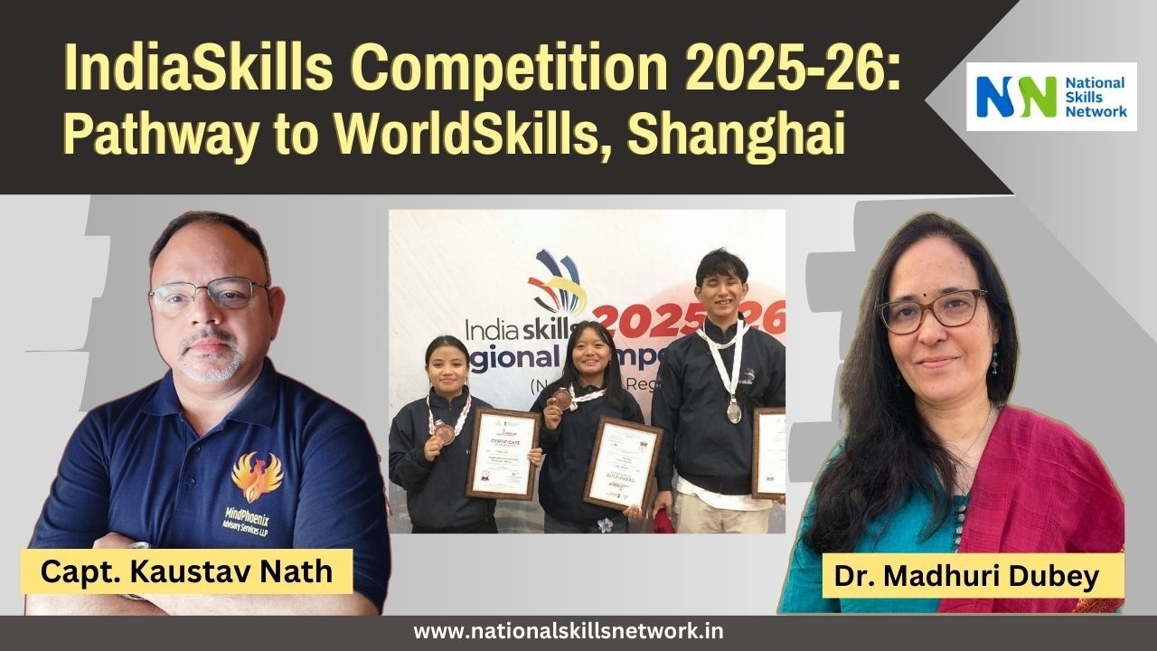 Конкурс IndiaSkills 2025-26: Путь к WorldSkills, Шанхай | Капитан Каустав Натх