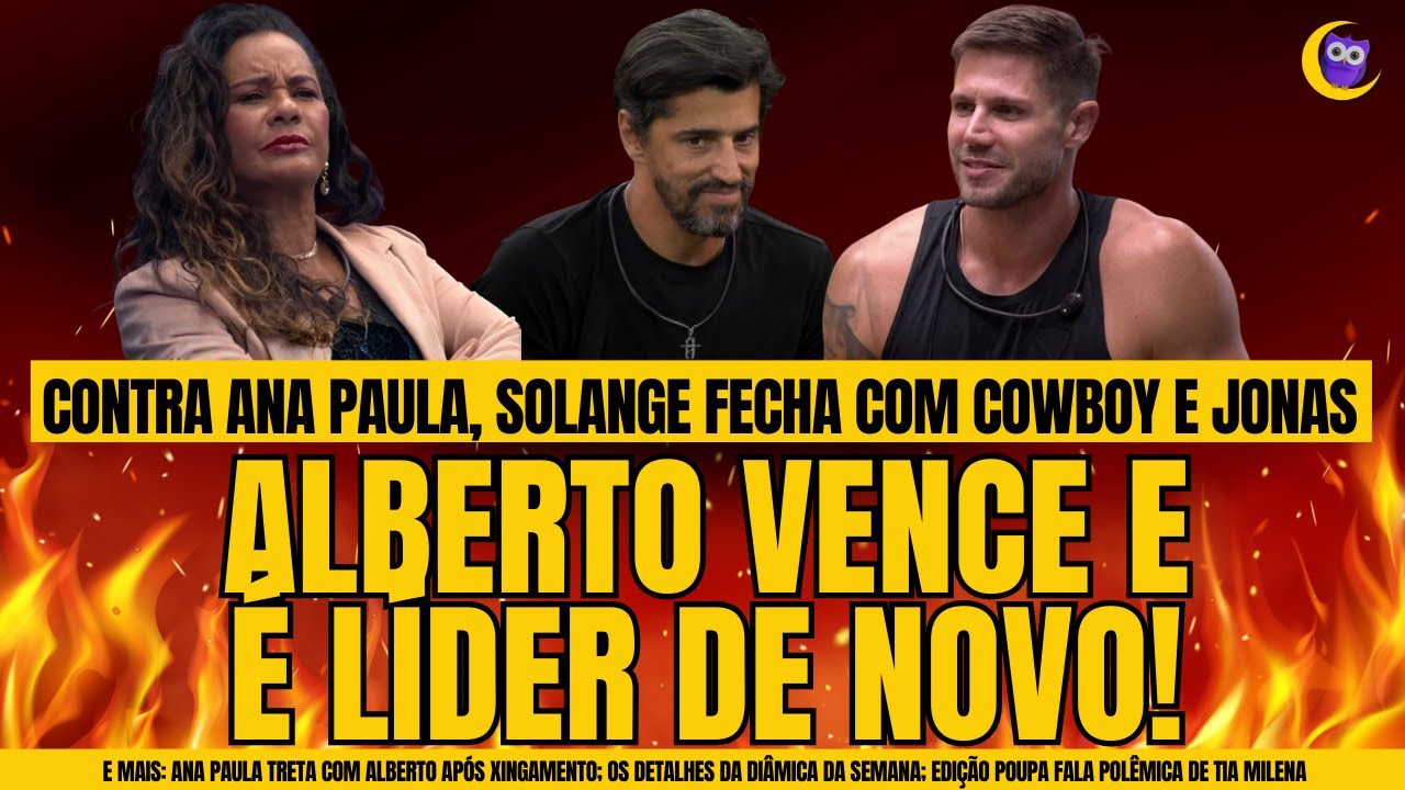 🔴BBB26: ALBERTO VENCE PROVA DO LÍDER; SOLANGE FECHA COM JONAS E COWBOY; EDIÇÃO POUPA MILENA