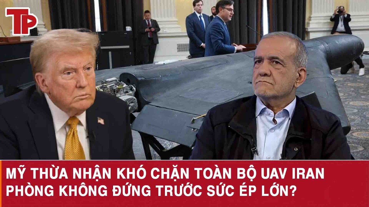 Mỹ thừa nhận khó chặn toàn bộ UAV Iran, phòng không đứng trước sức ép lớn?