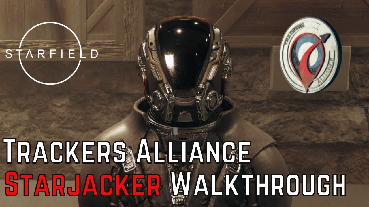 STARFIELD:  Trackers Alliance Initiation Mission - The Starjacker - Walkthrough